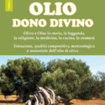 Il libro della settimana: “Olio dono divino” di Marilisa Laudadio e Franca Angerosa