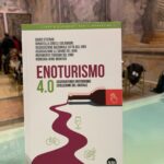 «Enoturismo 4.0», il più completo manuale sul turismo del vino italiano