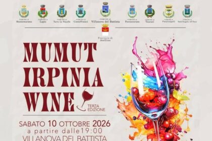 MUMUT Irpinia Wine 2026, vino e cultura: appuntamento il 10 ottobre a Villanova del Battista